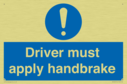 driver-must-apply-handbrake-mandatory-sign~